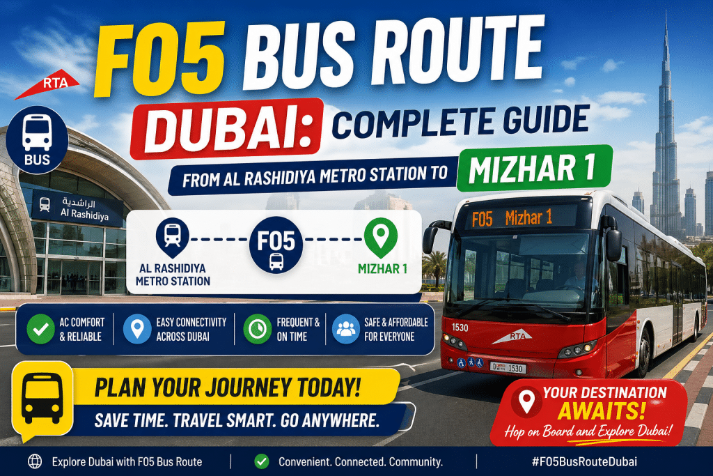 Colorful Dubai travel graphic showing F05 bus route from Al Rashidiya Metro Station to Mizhar 1 with modern RTA bus, route map, and city skyline.
