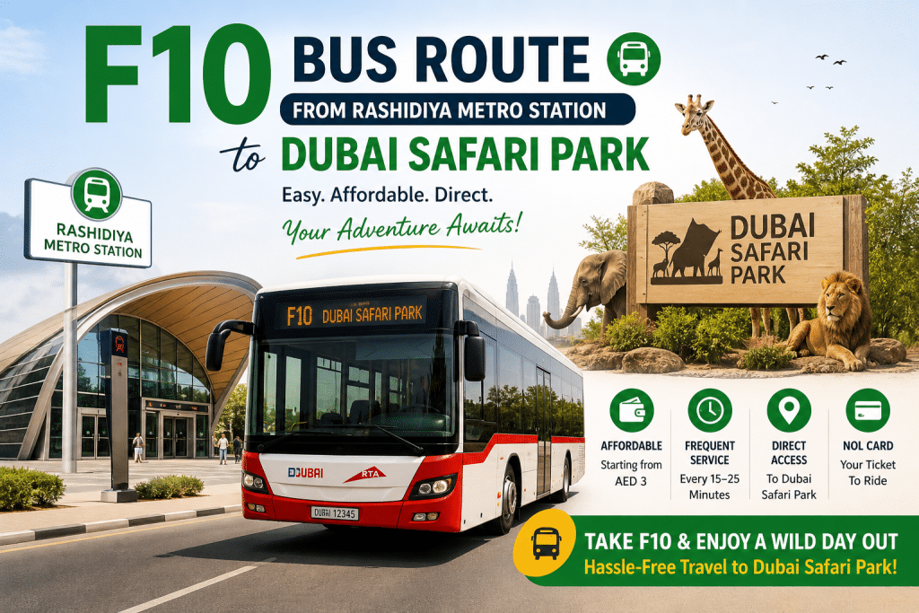 F10 Bus Route infographic showing travel from Rashidiya Metro Station to Dubai Safari Park with bus, route highlights, and key travel benefits.